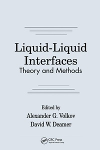 Enlarge image Cover: Liquid-Liquid InterfacesTheory and Methods - CRC Press
