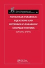 Cover: Nonlinear Parabolic Equations and Hyperbolic-Parabolic Coupled Systems - Chapman & Hall/CRC