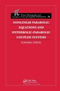 Cover: Nonlinear Parabolic Equations and Hyperbolic-Parabolic Coupled Systems - Chapman & Hall/CRC