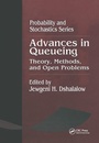 Cover: Advances in Queueing Theory, Methods, and Open Problems - CRC Press