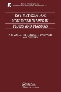 Enlarge image Cover: Ray Methods for Nonlinear Waves in Fluids and Plasmas - Chapman & Hall/CRC