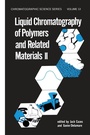 Cover: Liquid Chromatography of Polymers and Related Materials, II - CRC Press