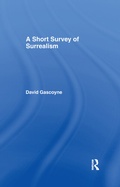 Cover: A Short Survey of Surrealism - Routledge