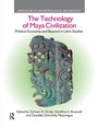 Cover: The Technology of Maya Civilization - Routledge