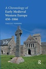 Bild: A Chronology of Early Medieval Western Europe - Routledge