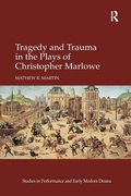 Cover: Tragedy and Trauma in the Plays of Christopher Marlowe - Routledge
