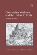 Cover: Christopher Marlowe and the Failure to Unify - Routledge