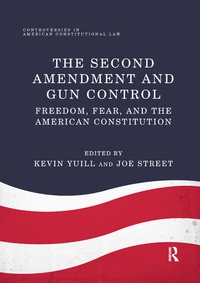 Enlarge image Cover: The Second Amendment and Gun Control - Routledge