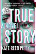 Cover: True Story - Random House Large Print
