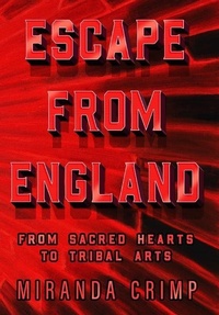 Enlarge image Cover: Escape From England - Miranda Crimp