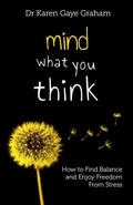 Cover: Mind What You Think - Light Ideas Press Pty Ltd