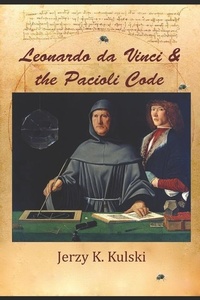 Enlarge image Cover: Leonardo da Vinci and the Pacioli Code - ISBN Bowker Kulski: International Standard Book NU