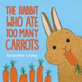 Cover: The Rabbit Who Ate Too Many Carrots - Aly's Books