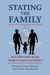 Enlarge image Cover: Stating the Family - University Press of Kansas