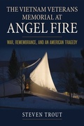 Cover: The Vietnam Veterans Memorial at Angel Fire - University Press of Kansas