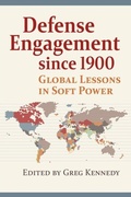 Cover: Defense Engagement since 1900 - University Press of Kansas