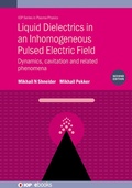 Cover: Liquid Dielectrics in an Inhomogeneous Pulsed Electric Field (Second Edition) - Institute of Physics Publishing