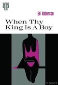 Cover: When Thy King Is A Boy - Penguin Random House South Africa