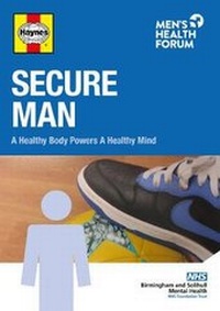 Enlarge image Cover: Secure Man - Men's Health Forum
