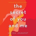 Cover: The Secret of You and Me Lib/E - Graydon House