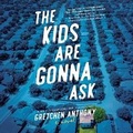 Cover: The Kids Are Gonna Ask Lib/E - Park Row Books