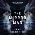 Cover: The Mirror Man Lib/E - Mira Books