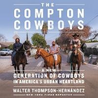 Enlarge image Cover: The Compton Cowboys Lib/E - HarperCollins