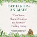 Cover: Eat Like the Animals - Houghton Mifflin