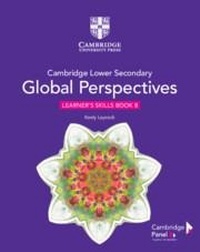 Abbildung von: Cambridge Lower Secondary Global Perspectives Stage 8 Learner's Skills Book - Cambridge University Press