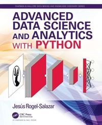 Enlarge image Cover: Advanced Data Science and Analytics with Python - CRC Press