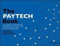 Cover: The PayTech Book - The Payment Technology Handbook for Investors, Entrepreneurs and FinTech Visionaries - Wiley