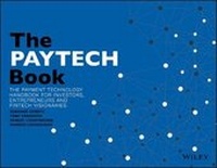 Enlarge image Cover: The PayTech Book - The Payment Technology Handbook for Investors, Entrepreneurs and FinTech Visionaries - Wiley