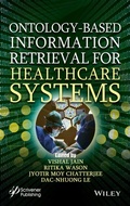Cover: Ontology-Based Information Retrieval for Healthcare Systems - Wiley-Scrivener