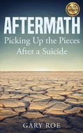 Cover: Aftermath: Picking Up the Pieces After a Suicide - Healing Resources Publishing