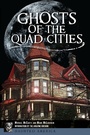 Cover: Ghosts of the Quad Cities - The History Press