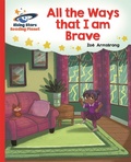 Cover: Reading Planet - All the Ways that I Am Brave - Red B: Galaxy - Rising Stars UK Ltd