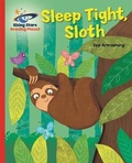 Cover: Reading Planet - Sleep tight, Sloth - Red B: Galaxy - Rising Stars UK Ltd