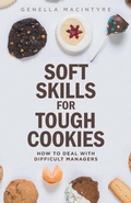 Abbildung von: Soft Skills for Tough Cookies - FriesenPress