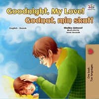 Abbildung von: Goodnight, My Love! (English Danish Bilingual Book (English Danish Bilingual Collection) - English Danish Bilingual Collection