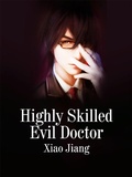 Cover: Highly Skilled Evil Doctor - Funstory