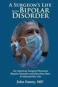 Cover: A Surgeon's Life with Bipolar Disorder - Matchstick Literary