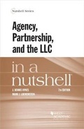 Cover: Agency, Partnership, and the LLC in a Nutshell - West Academic Press