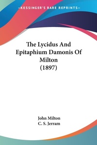 Abbildung von: The Lycidus And Epitaphium Damonis Of Milton (1897) - Kessinger Publishing