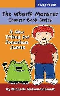 Enlarge image Cover: The Whatif Monster Chapter Book Series - Mns Creative LLC