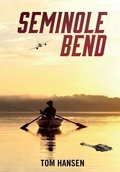 Cover: Seminole Bend - Cultural Unity Publishing