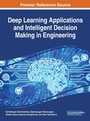 Cover: Deep Learning Applications and Intelligent Decision Making in Engineering - Business Science Reference
