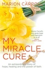 Cover: My Miracle Cure - Black and White Publishing
