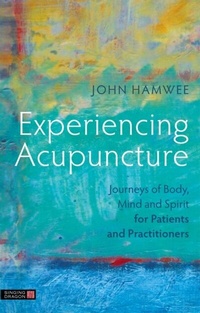 Abbildung von: Experiencing Acupuncture - Singing Dragon