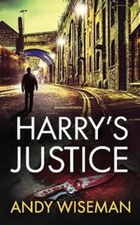 Enlarge image Cover: Harry's Justice - Andy Wiseman