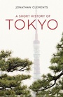 Cover: A Short History of Tokyo - Haus Publishing